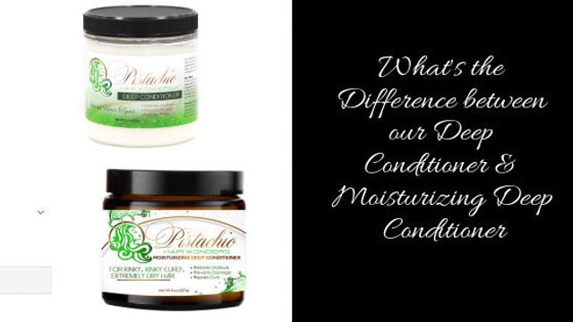 What's the Difference between our Deep Conditioner & Moisturizing Deep